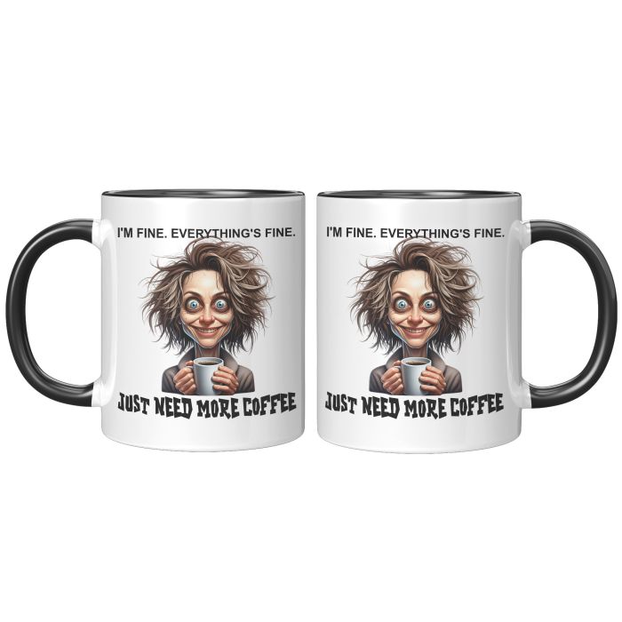 I'm Fine 11 oz Color Accent Mug Left Handand Right Hand view