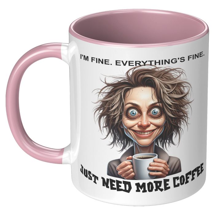 I'm Fine 11oz Pink Accent Color Mug